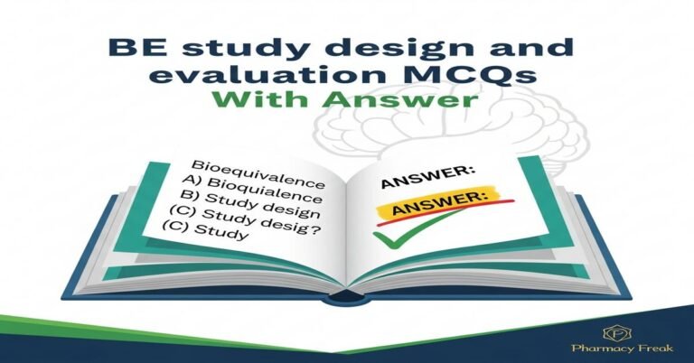 BE study design and evaluation MCQs With Answer