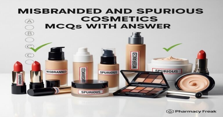Misbranded and spurious cosmetics MCQs With Answer