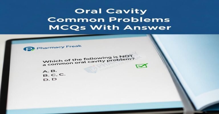 Oral cavity common problems MCQs With Answer