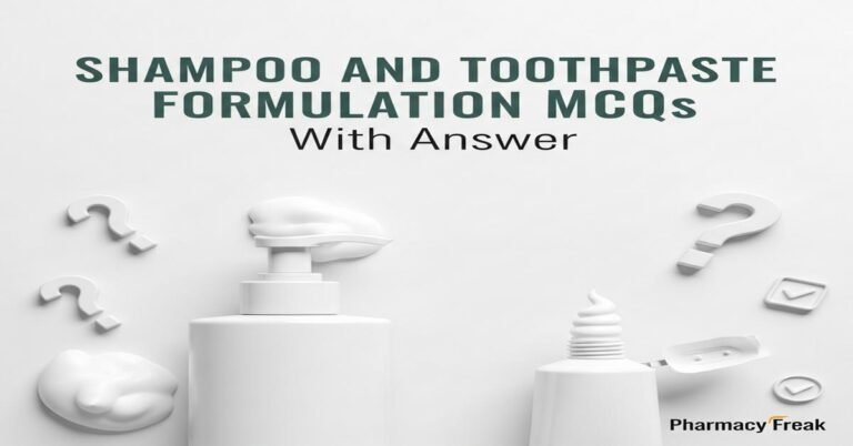 Shampoo and toothpaste formulation MCQs With Answer