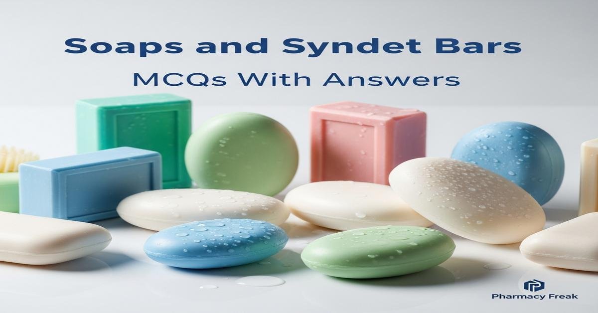 Soaps and syndet bars MCQs With Answer