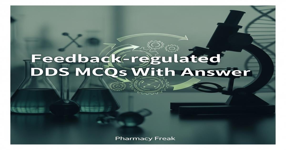 Feedback-regulated DDS MCQs With Answer
