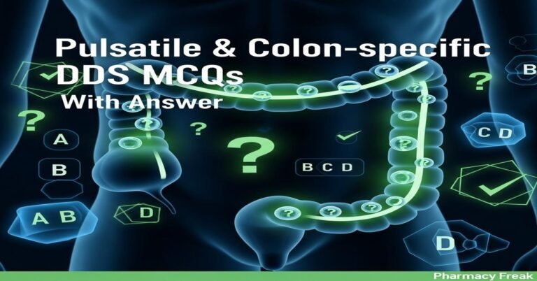 Pulsatile & Colon-specific DDS MCQs With Answer