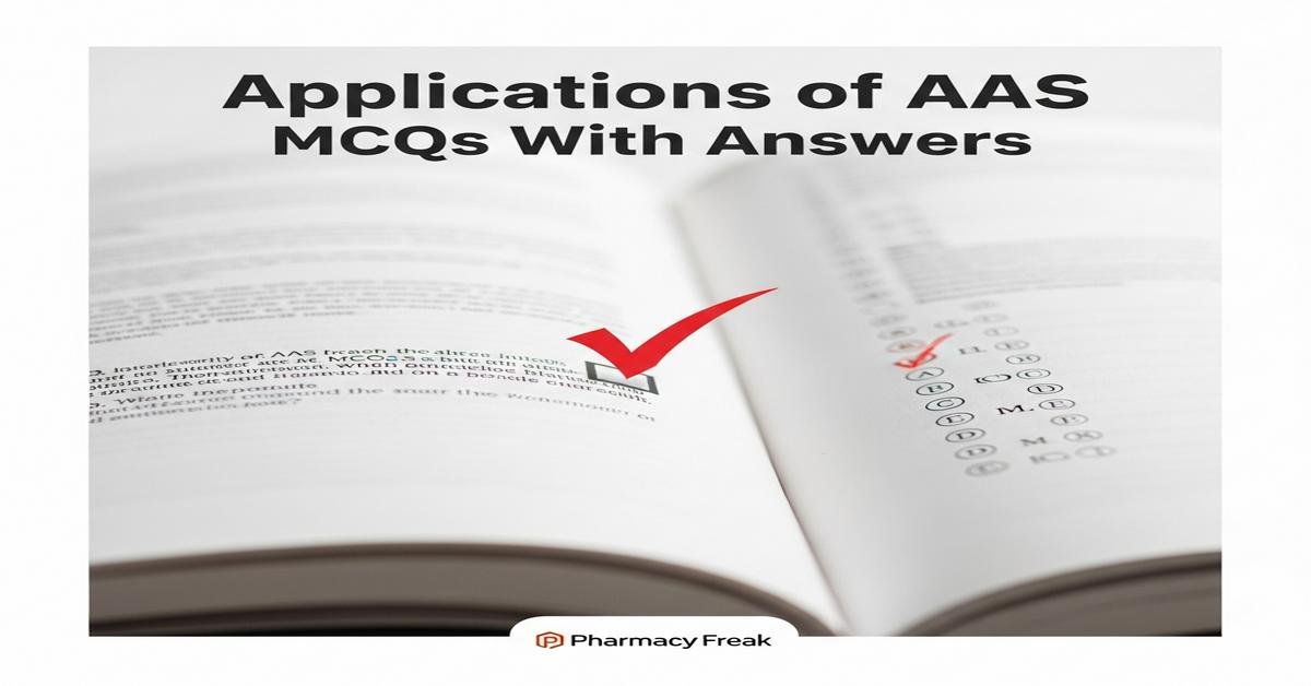 Applications of AAS MCQs With Answer