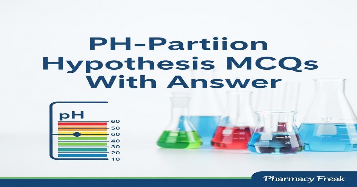 pH-Partition Hypothesis MCQs With Answer