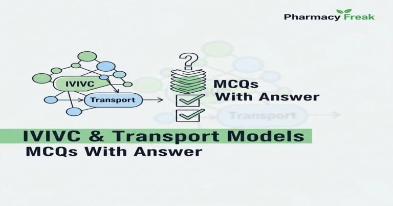 IVIVC & Transport Models MCQs With Answer