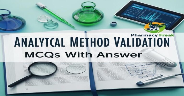 Analytical Method Validation MCQs With Answer