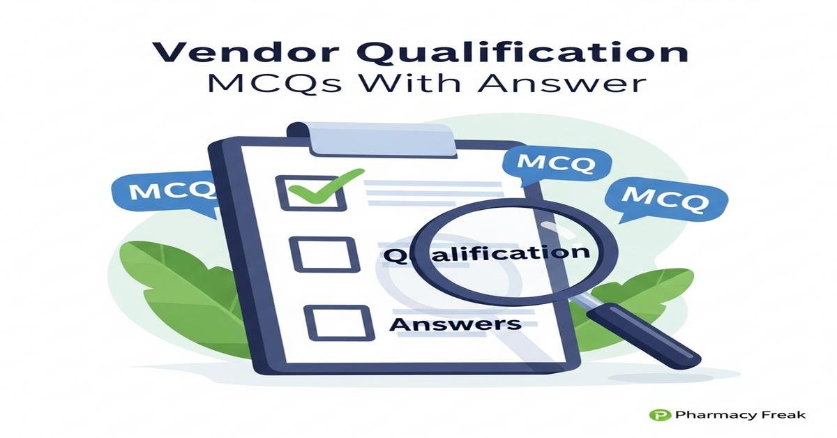 Vendor Qualification MCQs With Answer