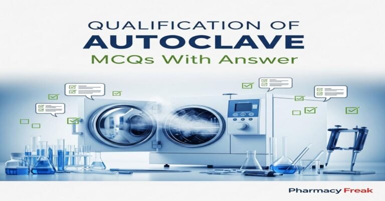 Qualification of Autoclave MCQs With Answer