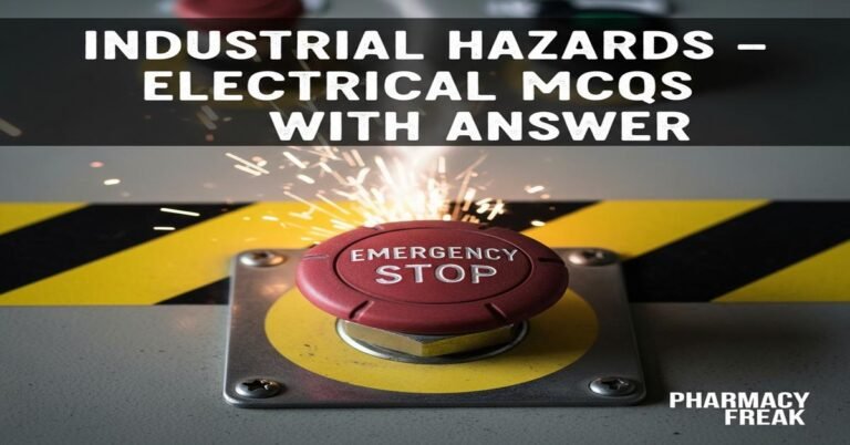 Industrial Hazards – Electrical MCQs With Answer
