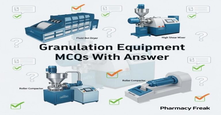 Granulation Equipment MCQs With Answer