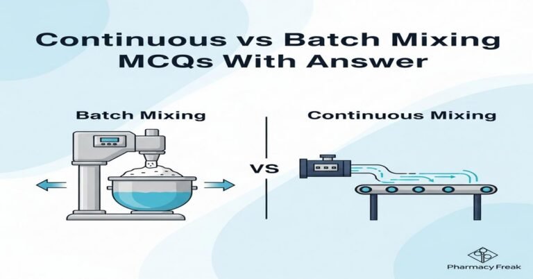 Continuous vs Batch Mixing MCQs With Answer