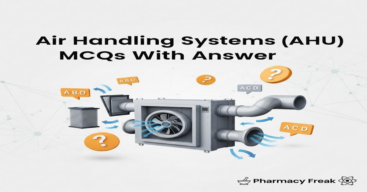 Air Handling Systems (AHU) MCQs With Answer