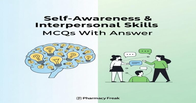 Self-Awareness & Interpersonal Skills MCQs With Answer