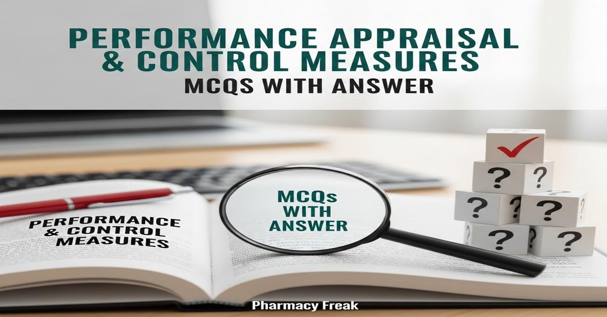 Performance Appraisal & Control Measures MCQs With Answer