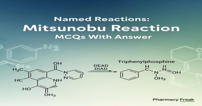 Named Reactions: Mitsunobu reaction MCQs With Answer