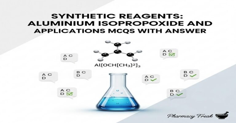 Synthetic Reagents: Aluminium isopropoxide and applications MCQs With Answer