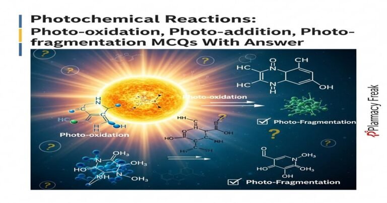 Photochemical Reactions: photo-oxidation, photo-addition, photo-fragmentation MCQs With Answer