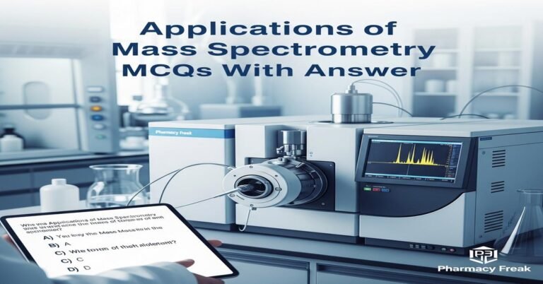 Applications of mass spectrometry MCQs With Answer