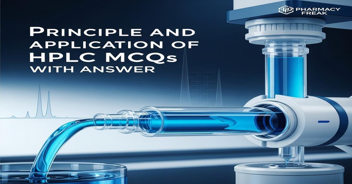 Principle and application of HPLC MCQs With Answer