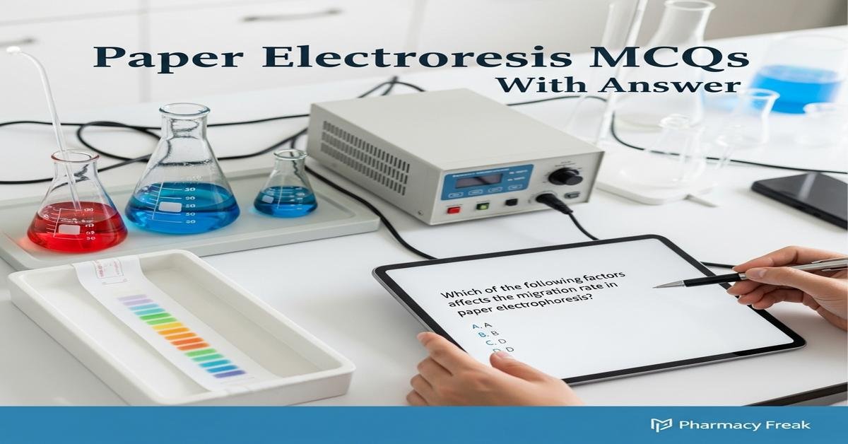 Paper electrophoresis MCQs With Answer