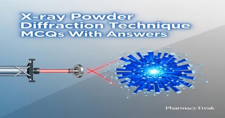 X-ray powder diffraction technique MCQs With Answer