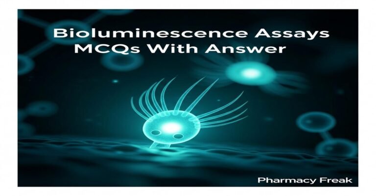 Bioluminescence assays MCQs With Answer