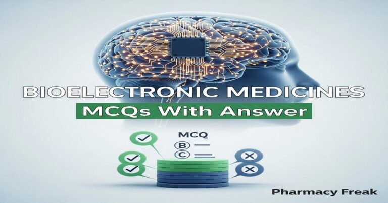 Bioelectronic medicines MCQs With Answer