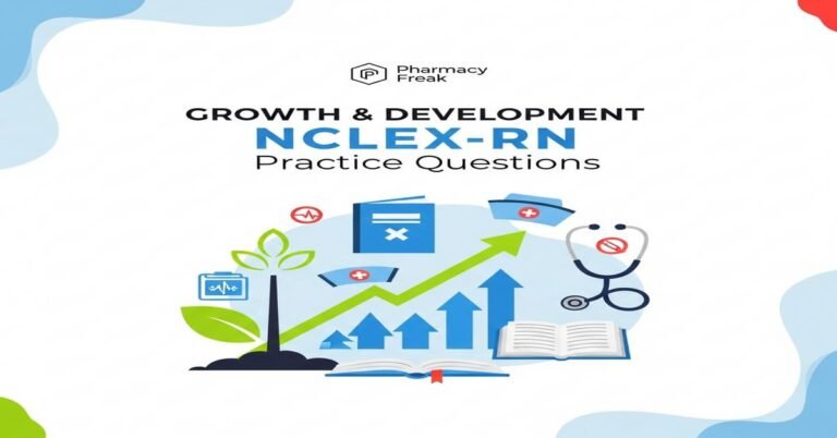 Growth & development NCLEX-RN Practice Questions