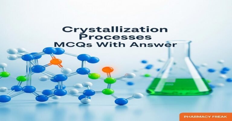 Crystallization processes MCQs With Answer
