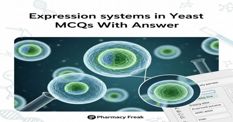 Expression systems in yeast MCQs With Answer