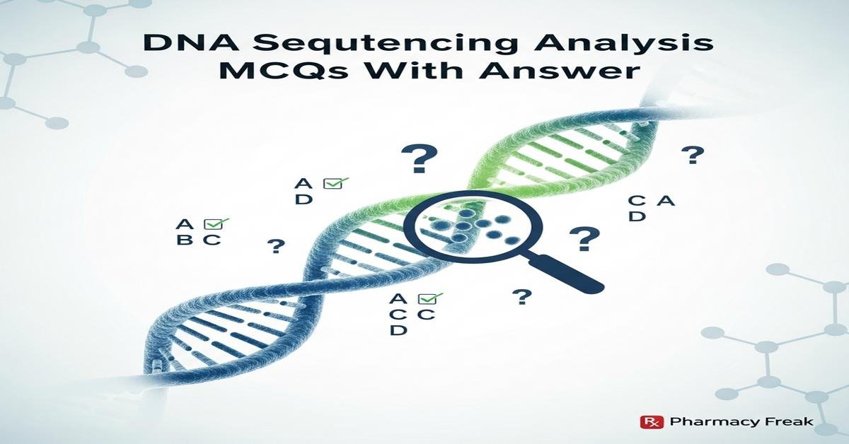 DNA sequencing analysis MCQs With Answer