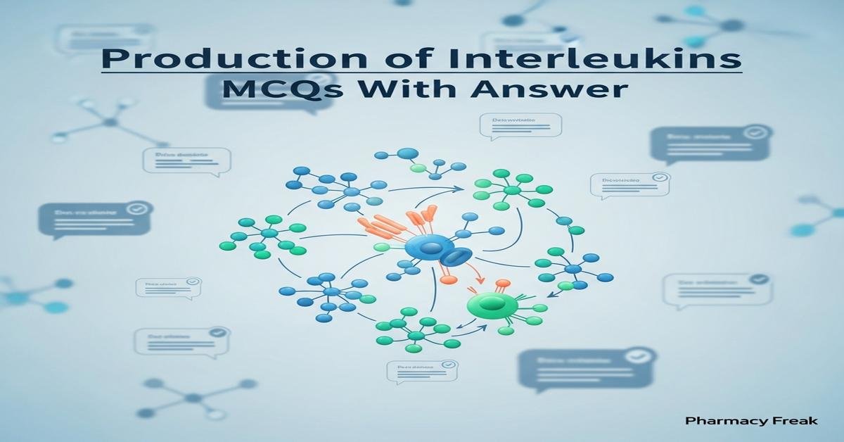 Production of interleukins MCQs With Answer