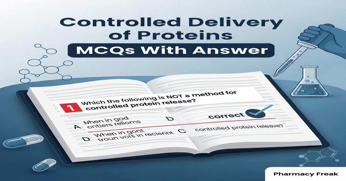 Controlled delivery of proteins MCQs With Answer