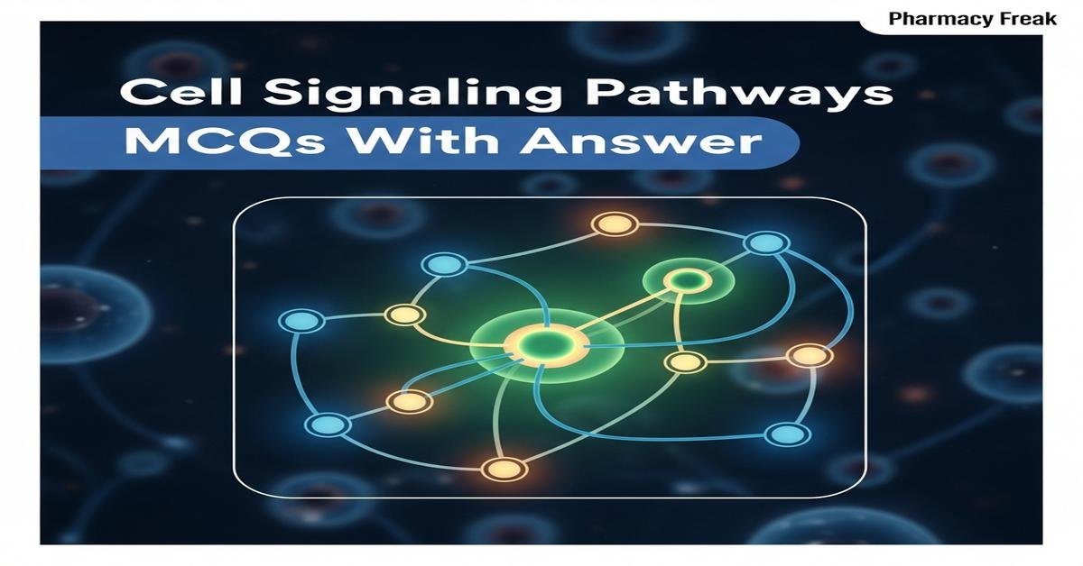 Cell signaling pathways MCQs With Answer