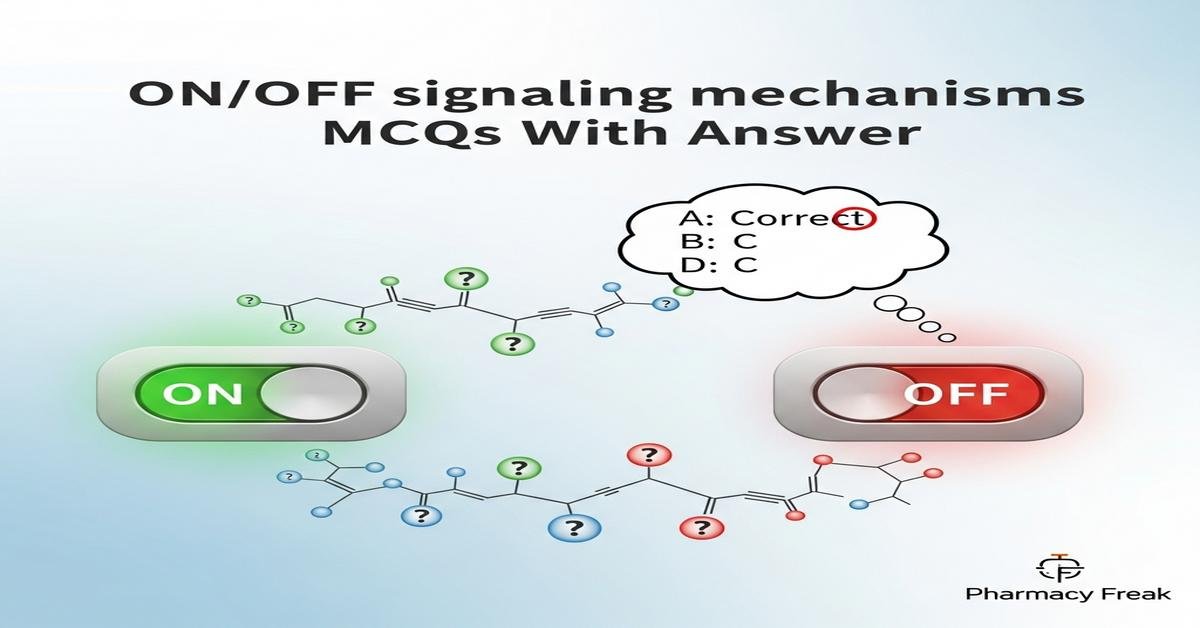 ON/OFF signaling mechanisms MCQs With Answer