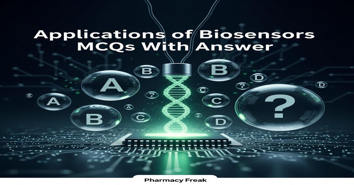 Applications of biosensors MCQs With Answer