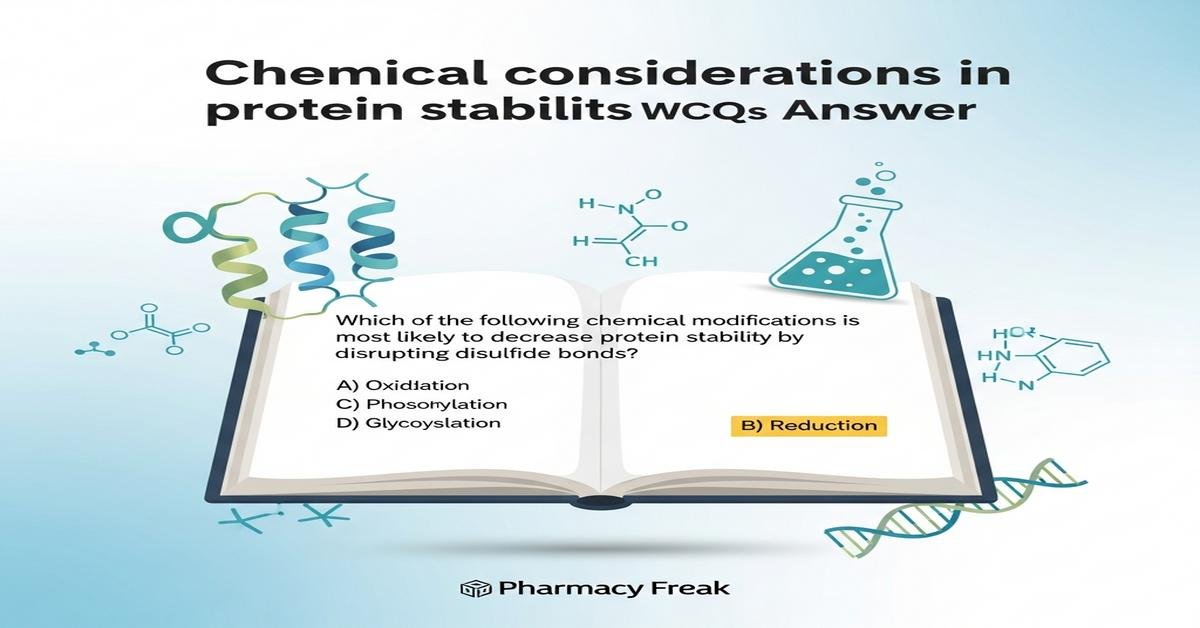 Chemical considerations in protein stability MCQs With Answer