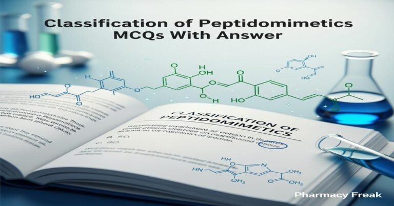Classification of peptidomimetics MCQs With Answer