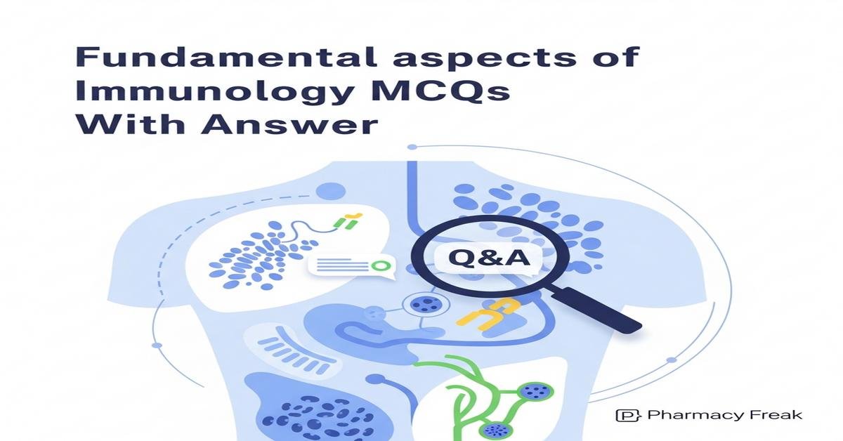 Fundamental aspects of immunology MCQs With Answer