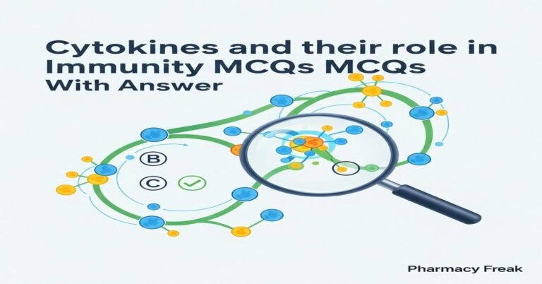 Cytokines and their role in immunity MCQs With Answer