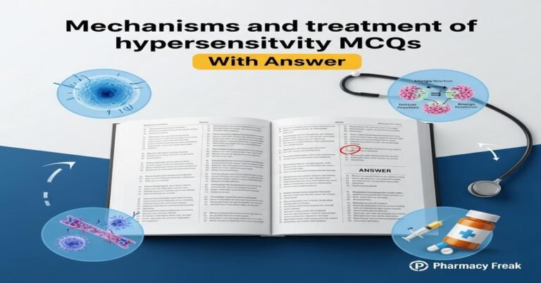 Mechanisms and treatment of hypersensitivity MCQs With Answer