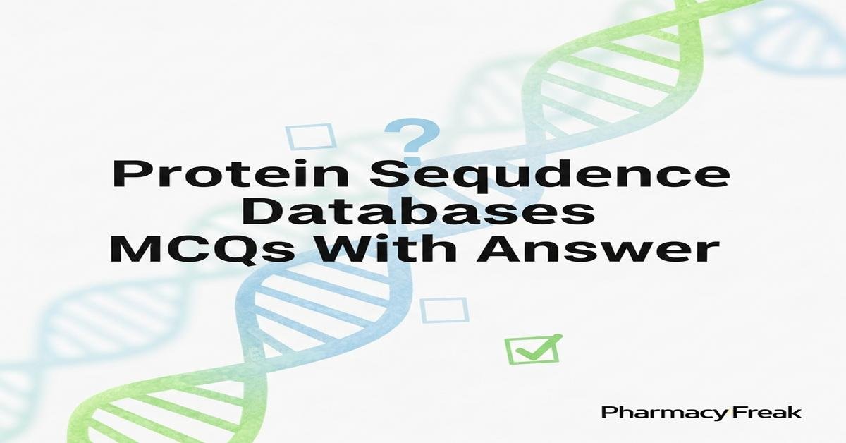 Protein sequence databases MCQs With Answer