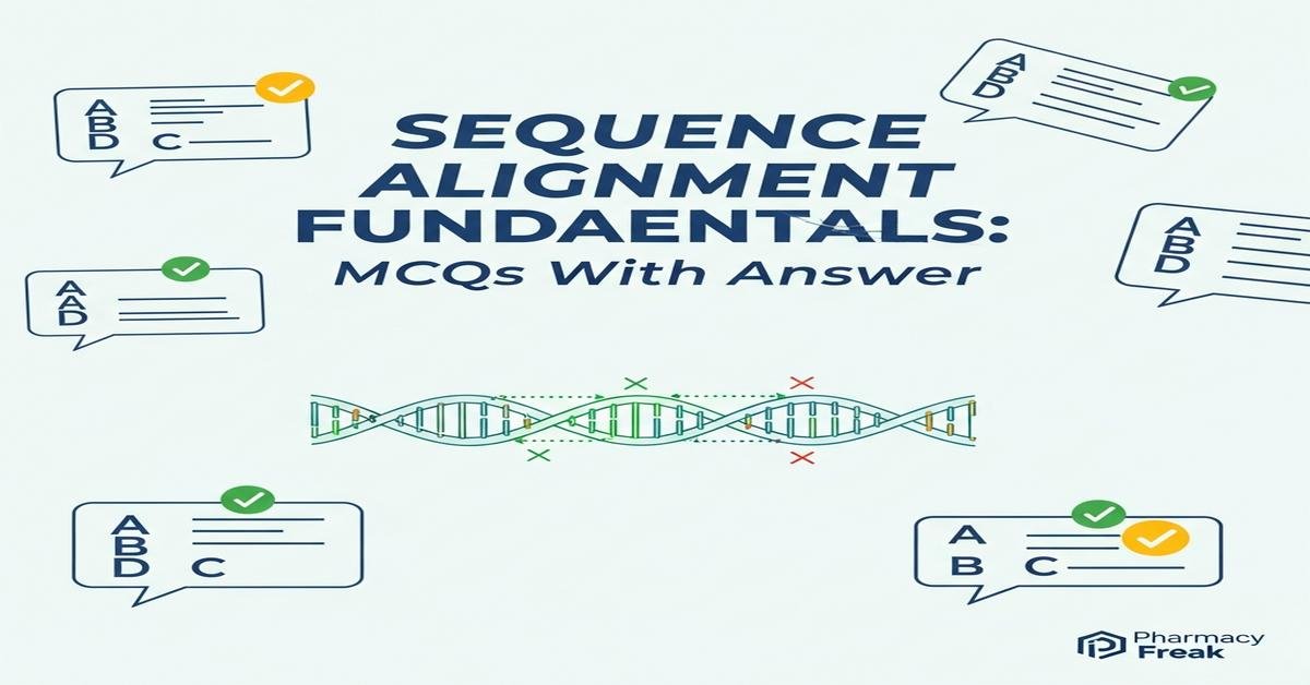 Sequence alignment fundamentals MCQs With Answer