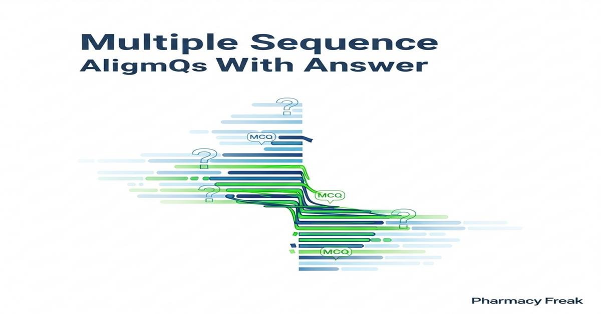 Multiple sequence alignment MCQs With Answer