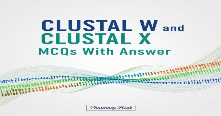 CLUSTAL W and CLUSTAL X MCQs With Answer