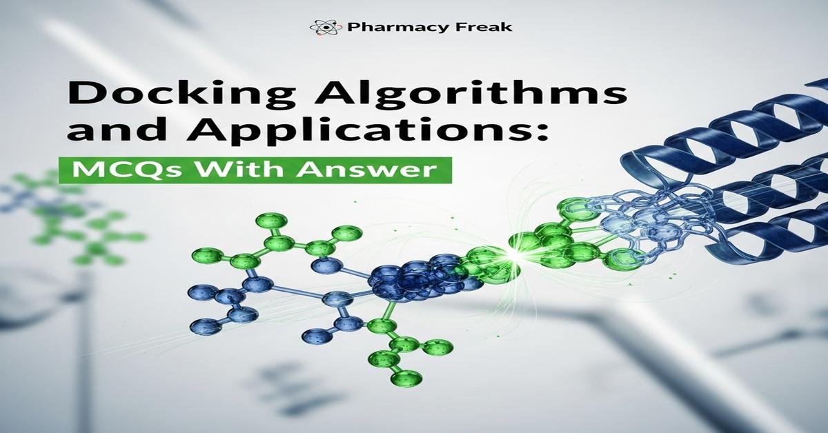 Docking algorithms and applications MCQs With Answer