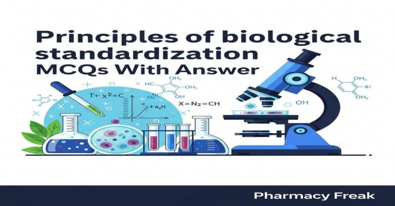 Principles of biological standardization MCQs With Answer
