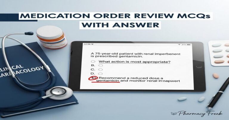 Medication order review MCQs With Answer
