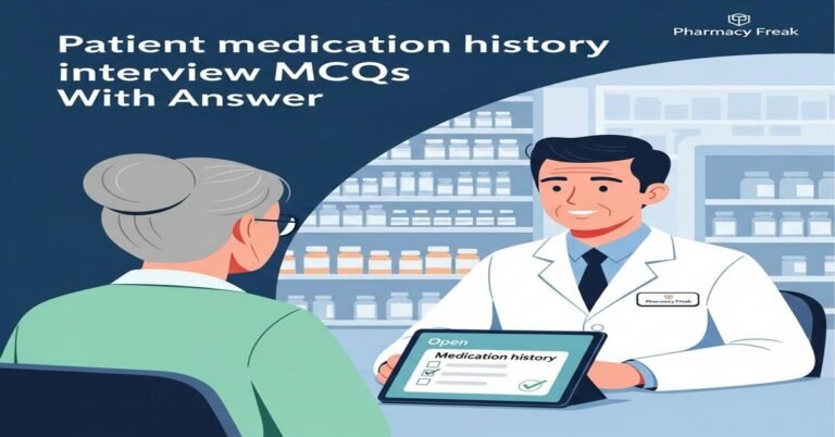 Patient medication history interview MCQs With Answer
